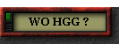 WO HGG ?